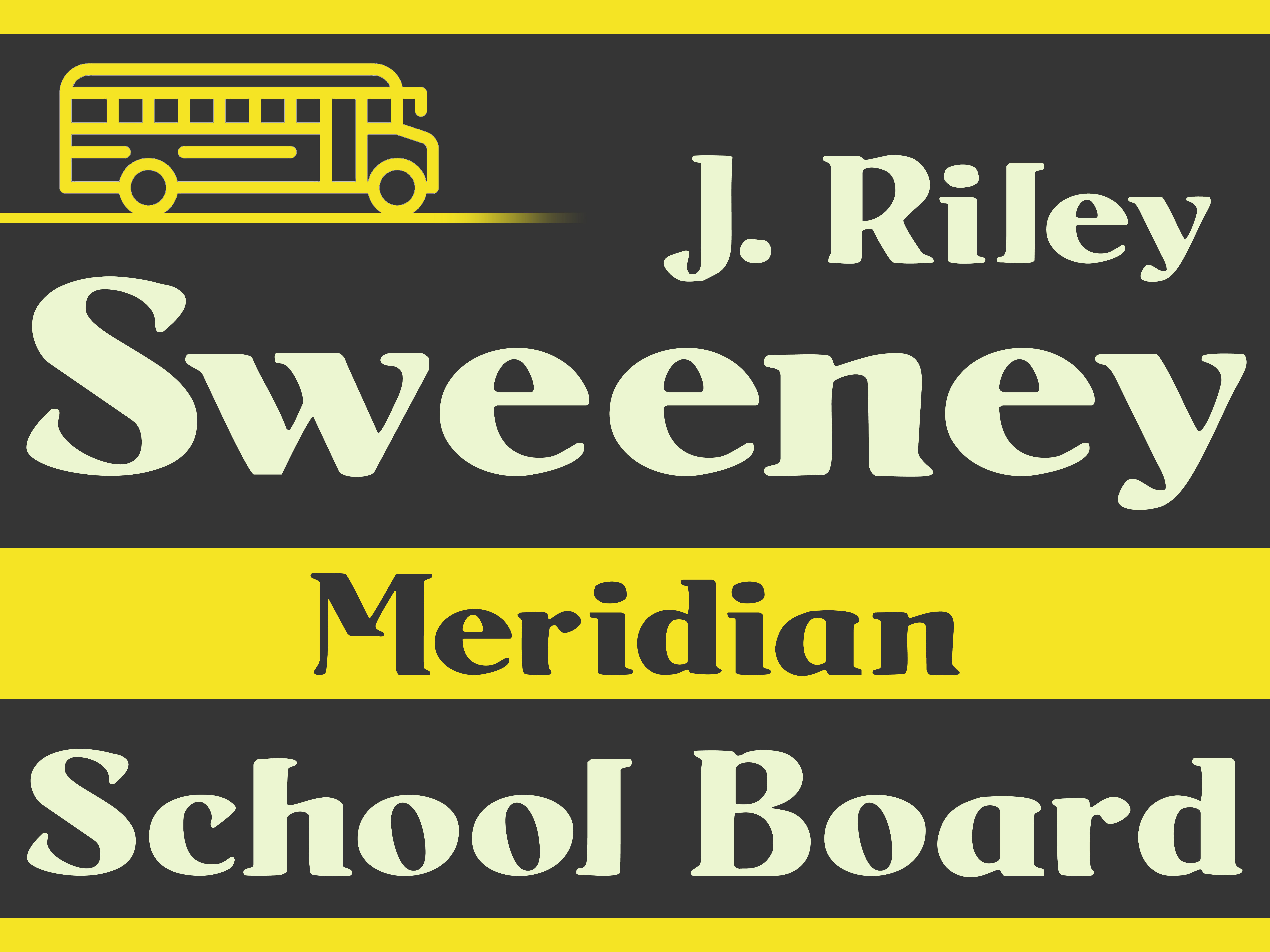 J. Riley Sweeney for Meridian School Board